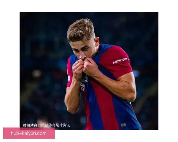 费尔明近期进球表现持续提升，成为球队攻击线的重要一环。